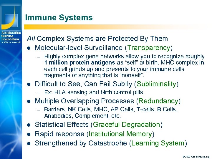 Immune Systems Acceleration Studies Foundation A 501(c)(3) Nonprofit All Complex Systems are Protected By