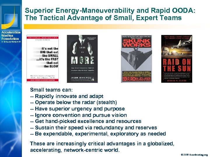 Superior Energy-Maneuverability and Rapid OODA: The Tactical Advantage of Small, Expert Teams Acceleration Studies