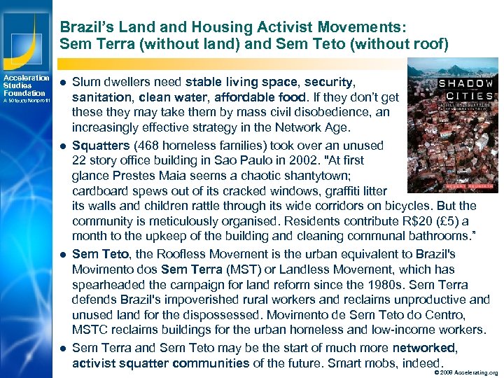 Brazil’s Land Housing Activist Movements: Sem Terra (without land) and Sem Teto (without roof)