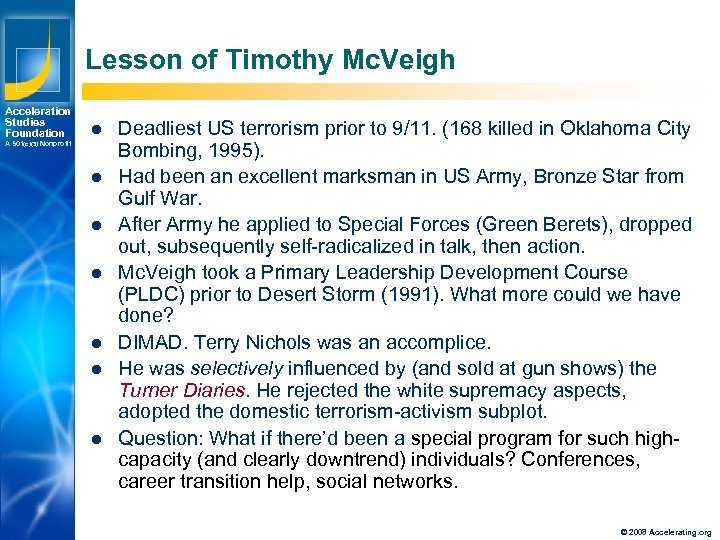 Lesson of Timothy Mc. Veigh Acceleration Studies Foundation l A 501(c)(3) Nonprofit l l