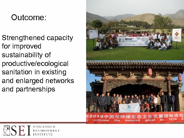 Outcome: Strengthened capacity for improved sustainability of productive/ecological sanitation in existing and enlarged networks