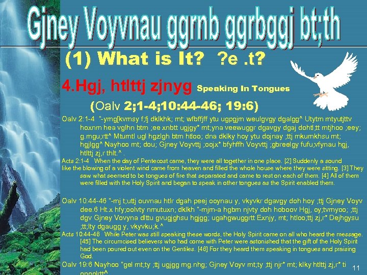 (1) What is It? ? e. t? 4. Hgj, htlttj zjnyg Speaking In Tongues