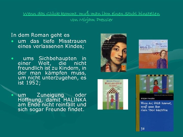 Wenn das Glück kommt, muß man ihm einen Stuhl hinstellen von Mirjam Pressler In