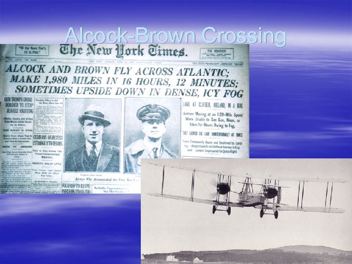 Alcock-Brown Crossing 