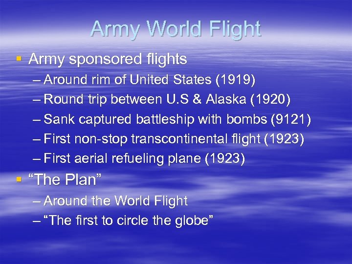 Army World Flight § Army sponsored flights – Around rim of United States (1919)