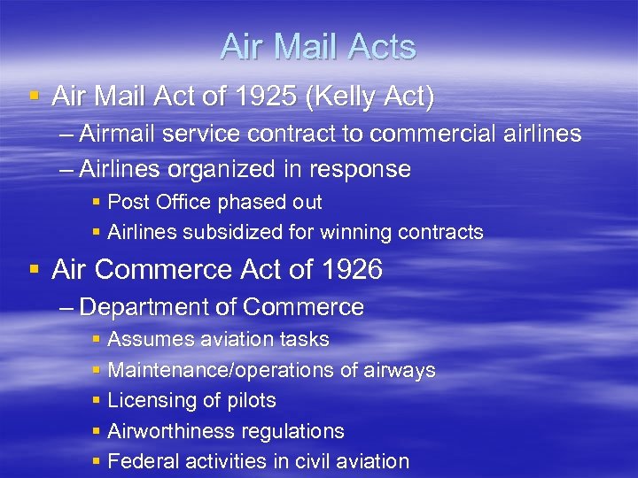 Air Mail Acts § Air Mail Act of 1925 (Kelly Act) – Airmail service