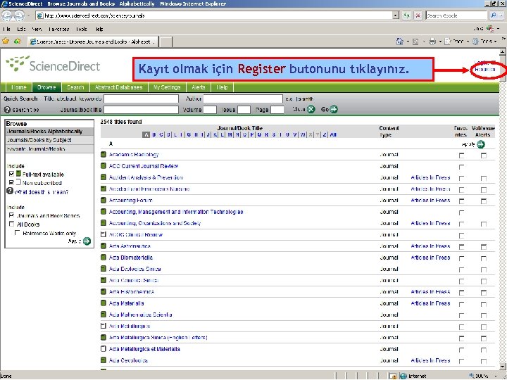 Kayıt olmak için Register butonunu tıklayınız. 