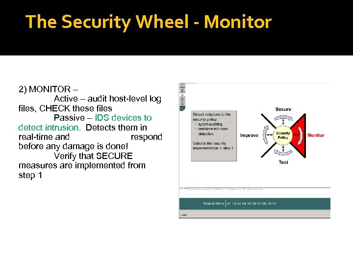 The Security Wheel - Monitor 2) MONITOR – Active – audit host-level log files,