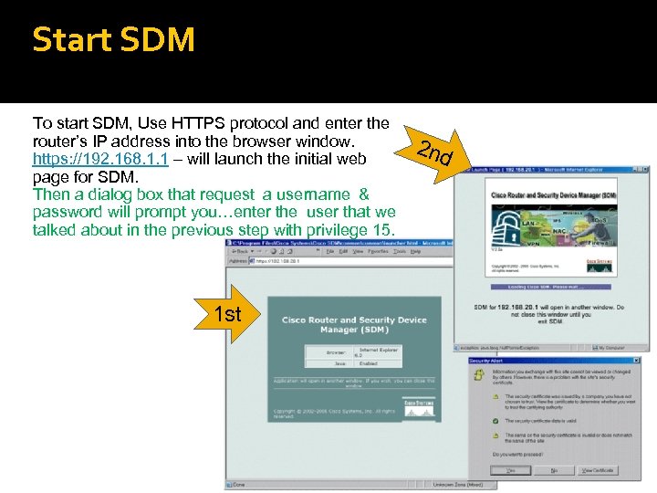 Start SDM To start SDM, Use HTTPS protocol and enter the router’s IP address