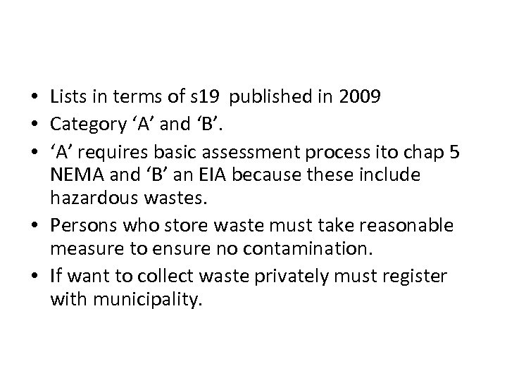  • Lists in terms of s 19 published in 2009 • Category ‘A’