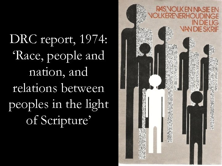 DRC report, 1974: ‘Race, people and nation, and relations between peoples in the light
