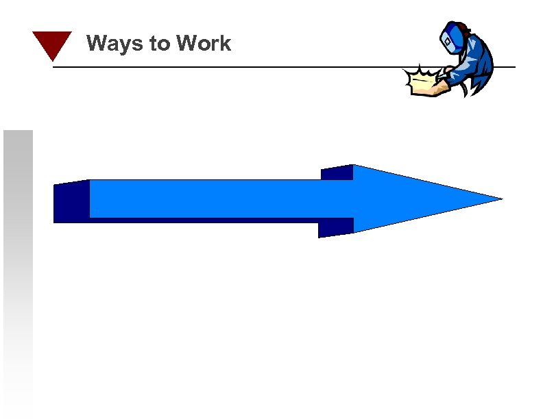 Ways to Work 