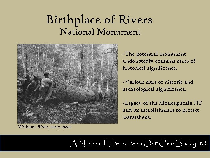 Birthplace of Rivers National Monument -The potential monument undoubtedly contains areas of historical significance.