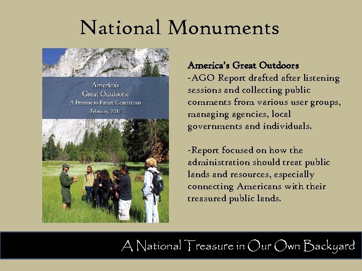 National Monuments America’s Great Outdoors -AGO Report drafted after listening sessions and collecting public