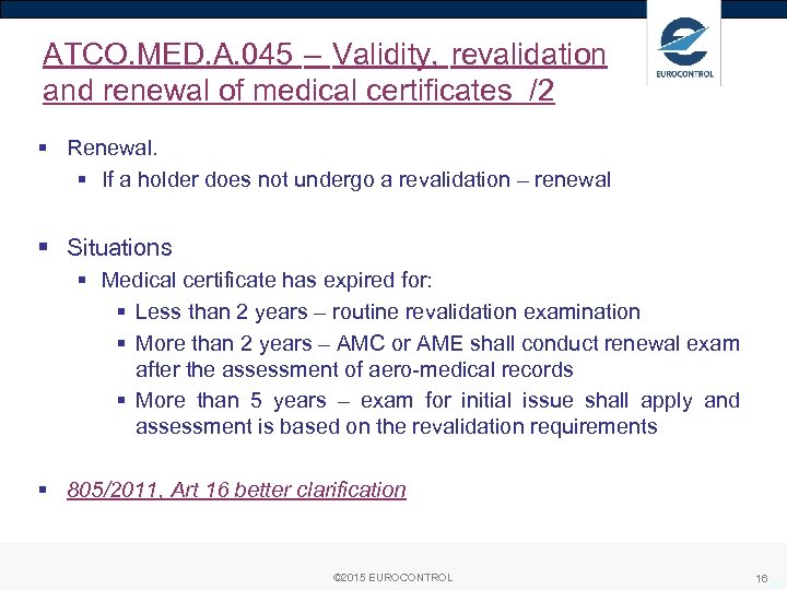 ATCO. MED. A. 045 – Validity, revalidation and renewal of medical certificates /2 §