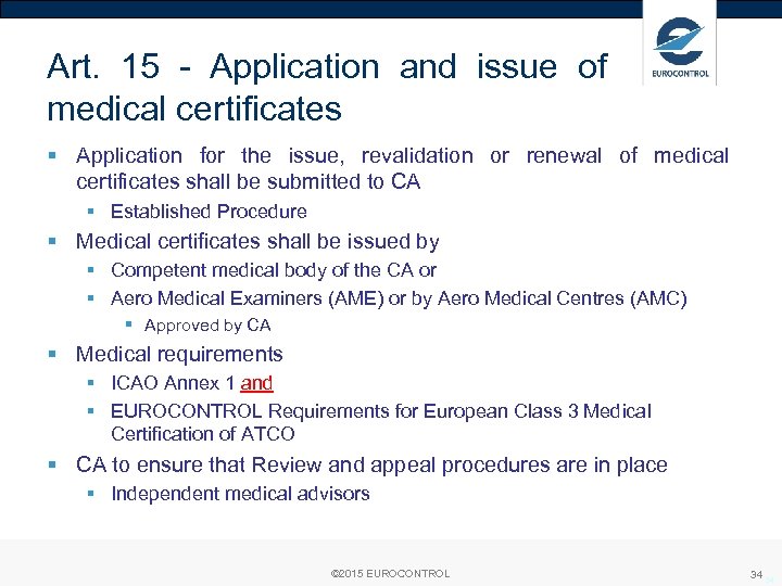 Art. 15 - Application and issue of medical certificates § Application for the issue,