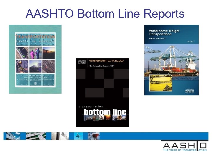 AASHTO Bottom Line Reports 