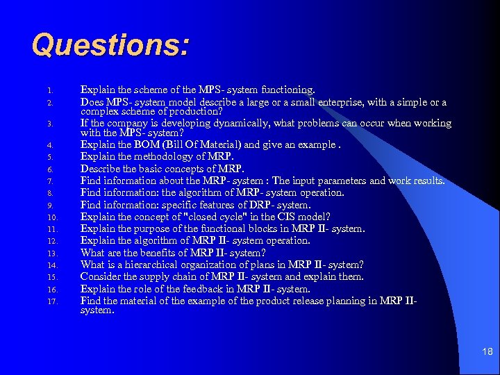 Questions: 1. 2. 3. 4. 5. 6. 7. 8. 9. 10. 11. 12. 13.