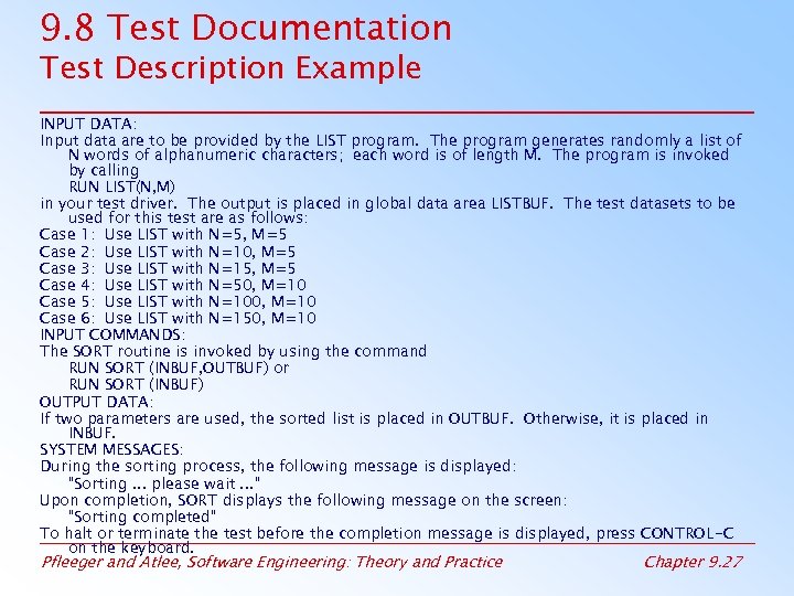 9. 8 Test Documentation Test Description Example INPUT DATA: Input data are to be