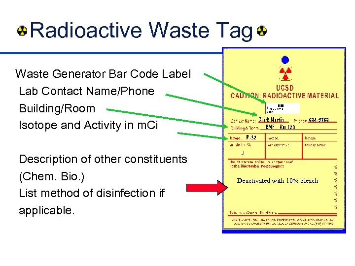 Radioactive Waste Tag Waste Generator Bar Code Label Lab Contact Name/Phone Building/Room Isotope and