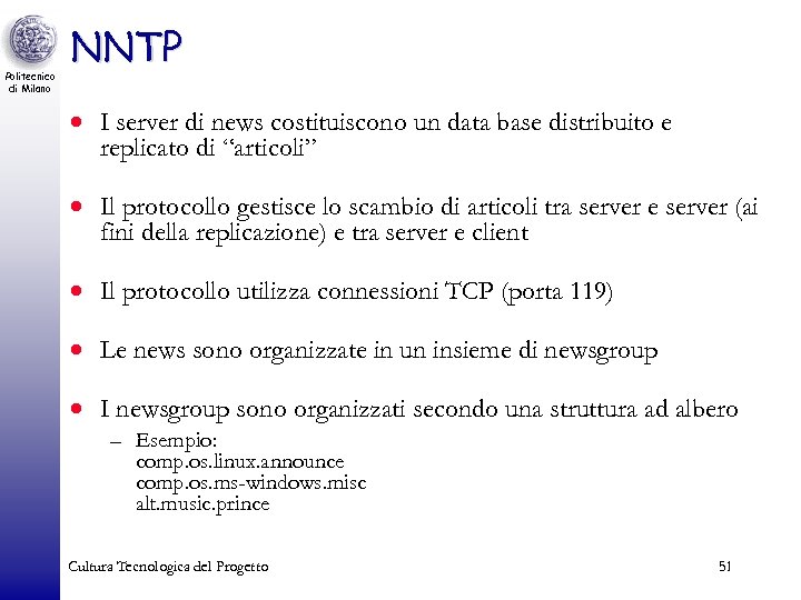 Politecnico di Milano NNTP · I server di news costituiscono un data base distribuito