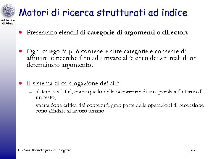 Politecnico di Milano Motori di ricerca strutturati ad indice · Presentano elenchi di categorie
