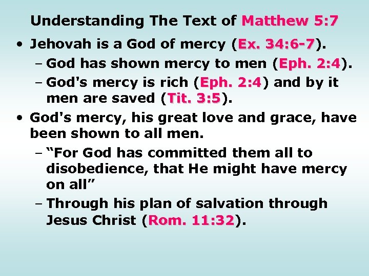Understanding The Text of Matthew 5: 7 • Jehovah is a God of mercy
