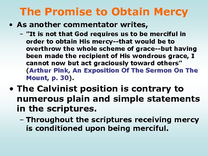 The Promise to Obtain Mercy • As another commentator writes, – 