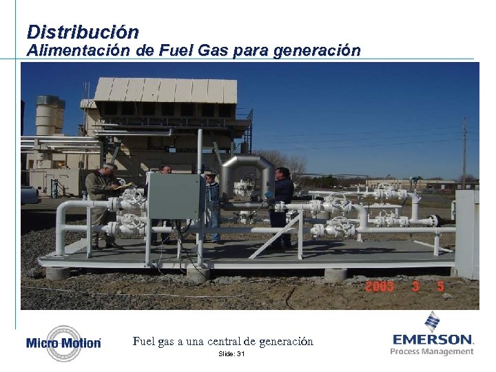 Distribución Alimentación de Fuel Gas para generación Fuel gas a una central de generación