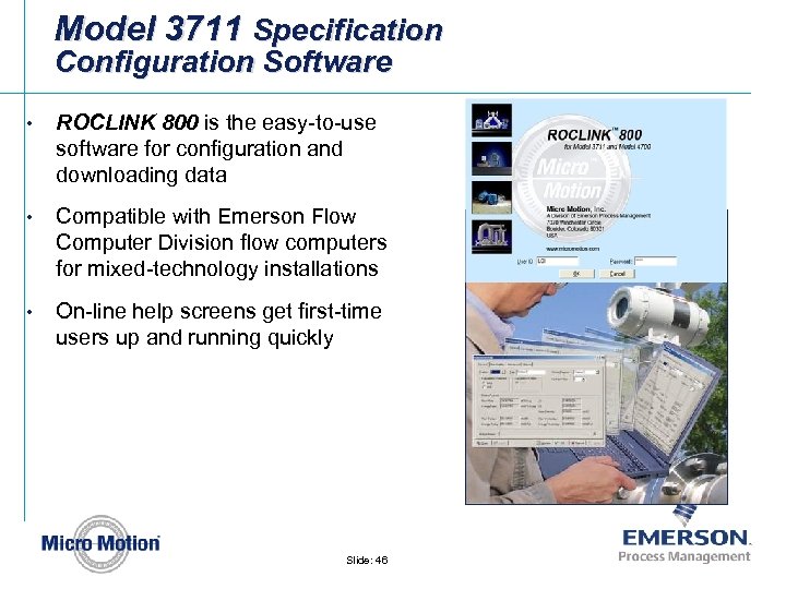 Model 3711 Specification Configuration Software • ROCLINK 800 is the easy-to-use software for configuration