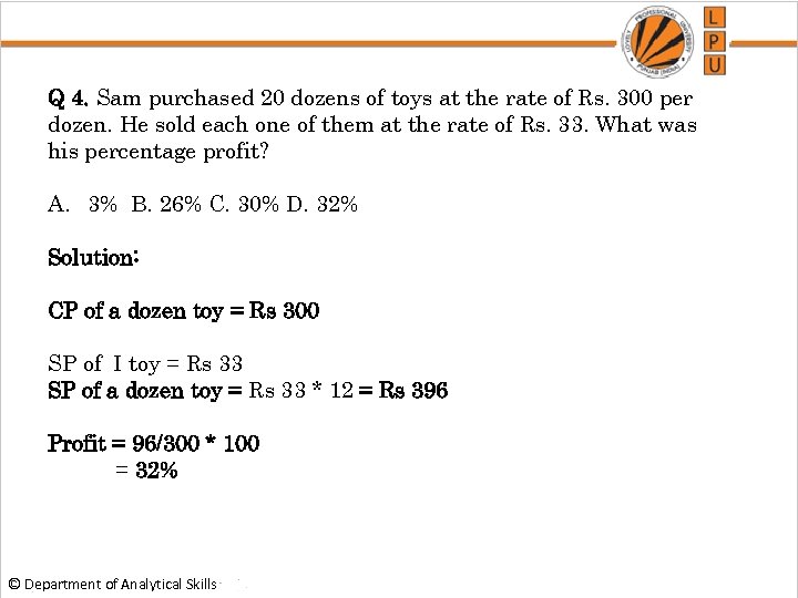 Q 4. Sam purchased 20 dozens of toys at the rate of Rs. 300