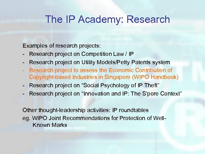 The IP Academy: Research Examples of research projects: - Research project on Competition Law