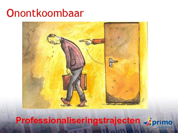 Onontkoombaar S B Professionaliseringstrajecten 24 