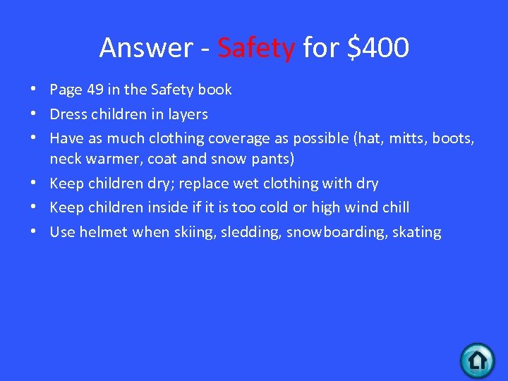 Answer - Safety for $400 • Page 49 in the Safety book • Dress