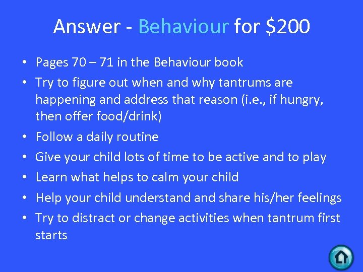 Answer - Behaviour for $200 • Pages 70 – 71 in the Behaviour book
