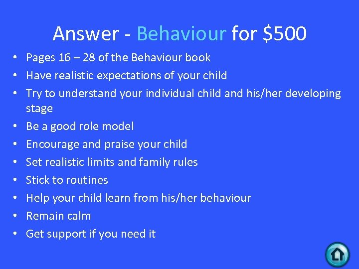Answer - Behaviour for $500 • Pages 16 – 28 of the Behaviour book