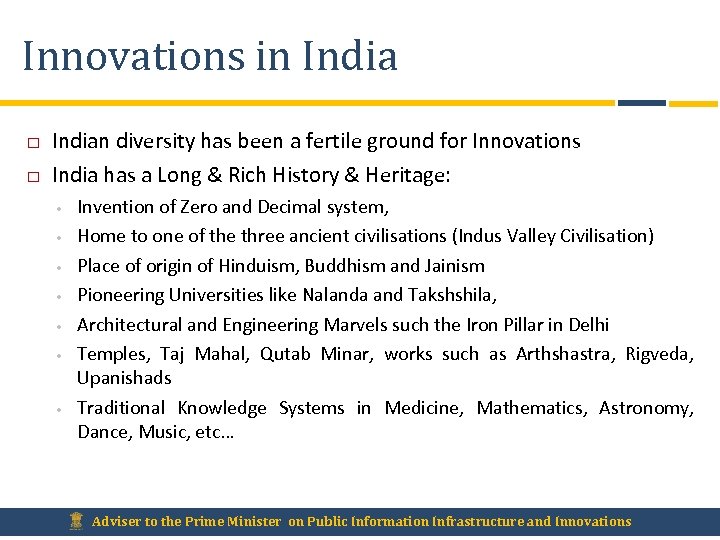 Innovations in Indian diversity has been a fertile ground for Innovations India has a