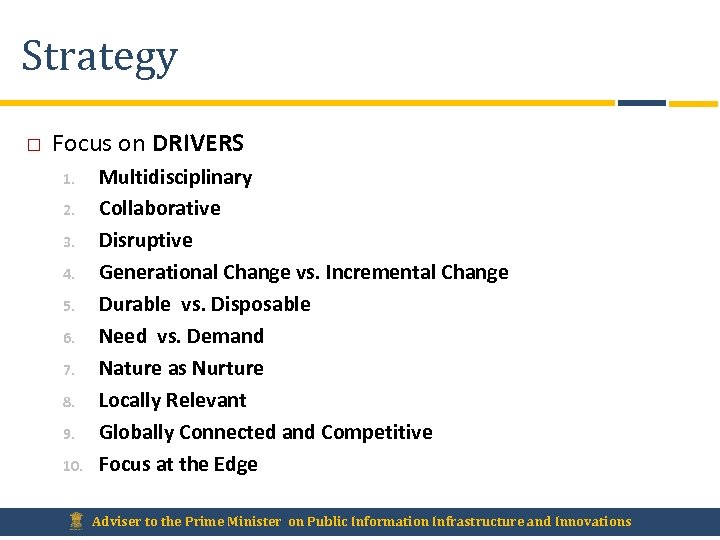 Strategy Focus on DRIVERS 1. 2. 3. 4. 5. 6. 7. 8. 9. 10.