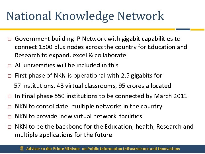 National Knowledge Network Government building IP Network with gigabit capabilities to connect 1500 plus