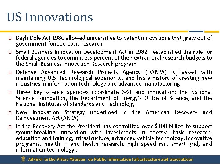 US Innovations Bayh Dole Act 1980 allowed universities to patent innovations that grew out