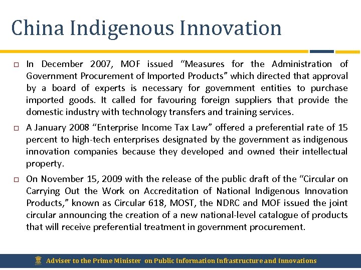 China Indigenous Innovation In December 2007, MOF issued “Measures for the Administration of Government