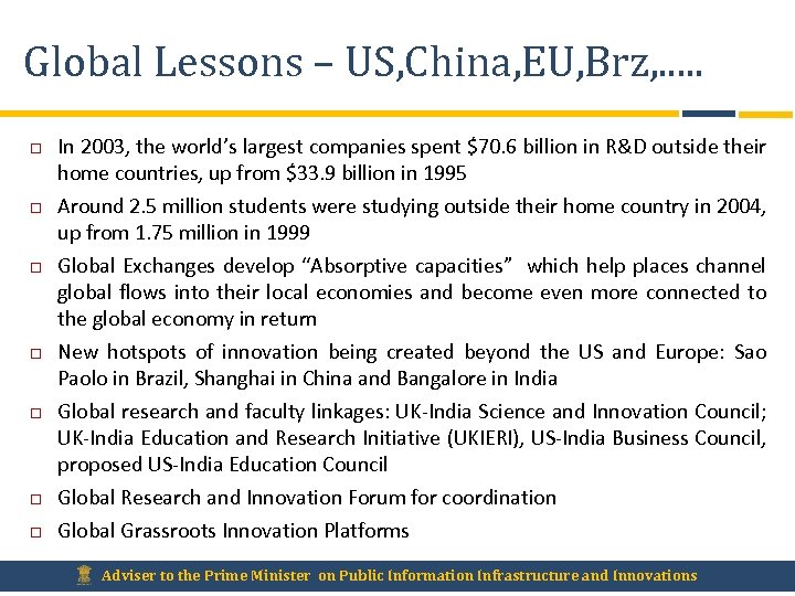 Global Lessons – US, China, EU, Brz, . . . In 2003, the world’s