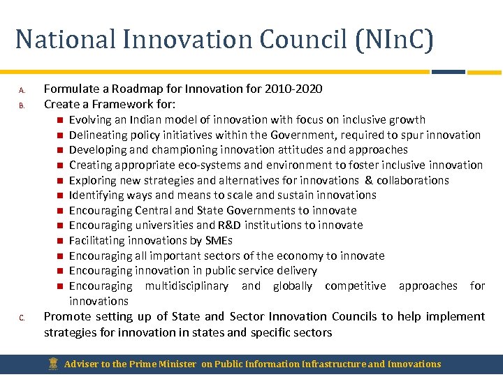 National Innovation Council (NIn. C) A. B. Formulate a Roadmap for Innovation for 2010