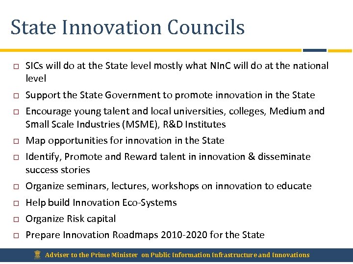 State Innovation Councils SICs will do at the State level mostly what NIn. C