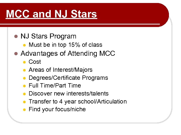 MCC and NJ Stars l NJ Stars Program l l Must be in top