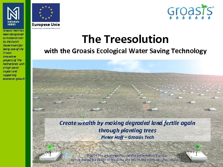 Groasis Tech has been designated as National Icon by the Dutch Government for being