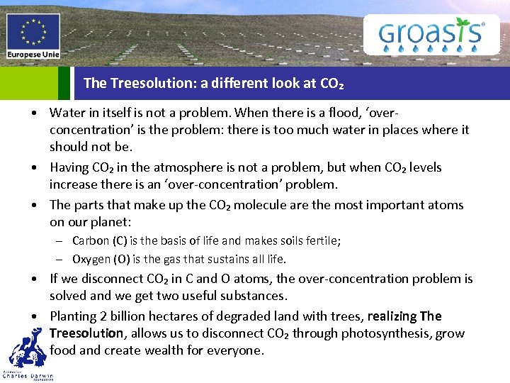 The Treesolution: a different look at CO₂ • Water in itself is not a