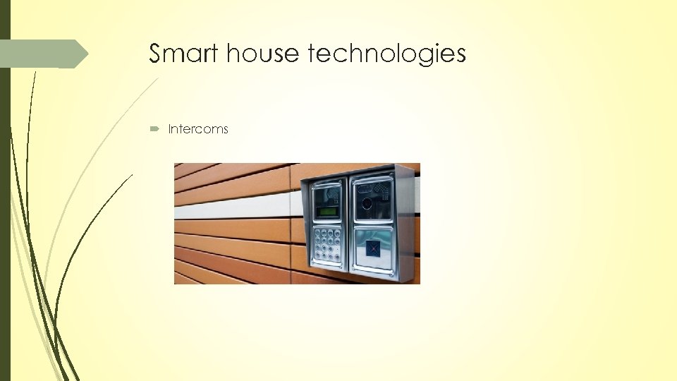 Smart house technologies Intercoms 