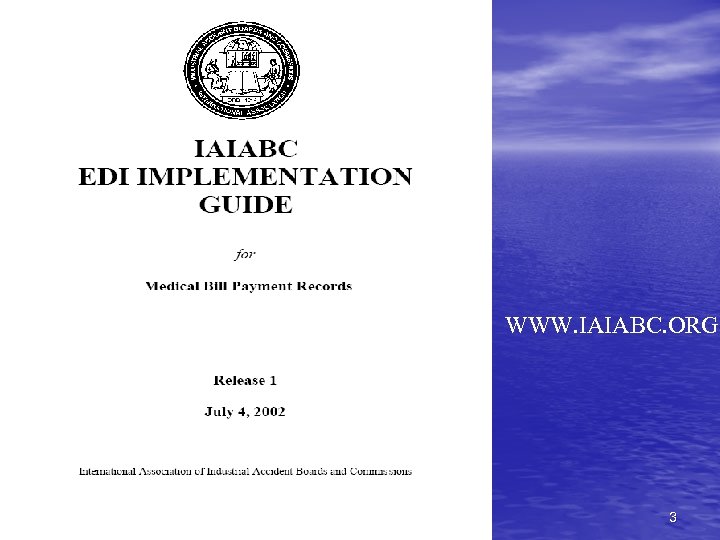WWW. IAIABC. ORG 3 