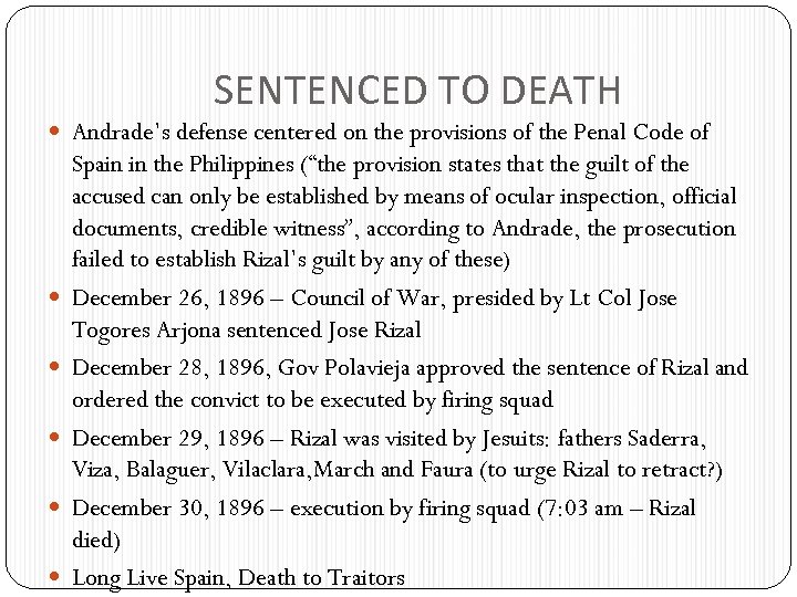 SENTENCED TO DEATH Andrade’s defense centered on the provisions of the Penal Code of